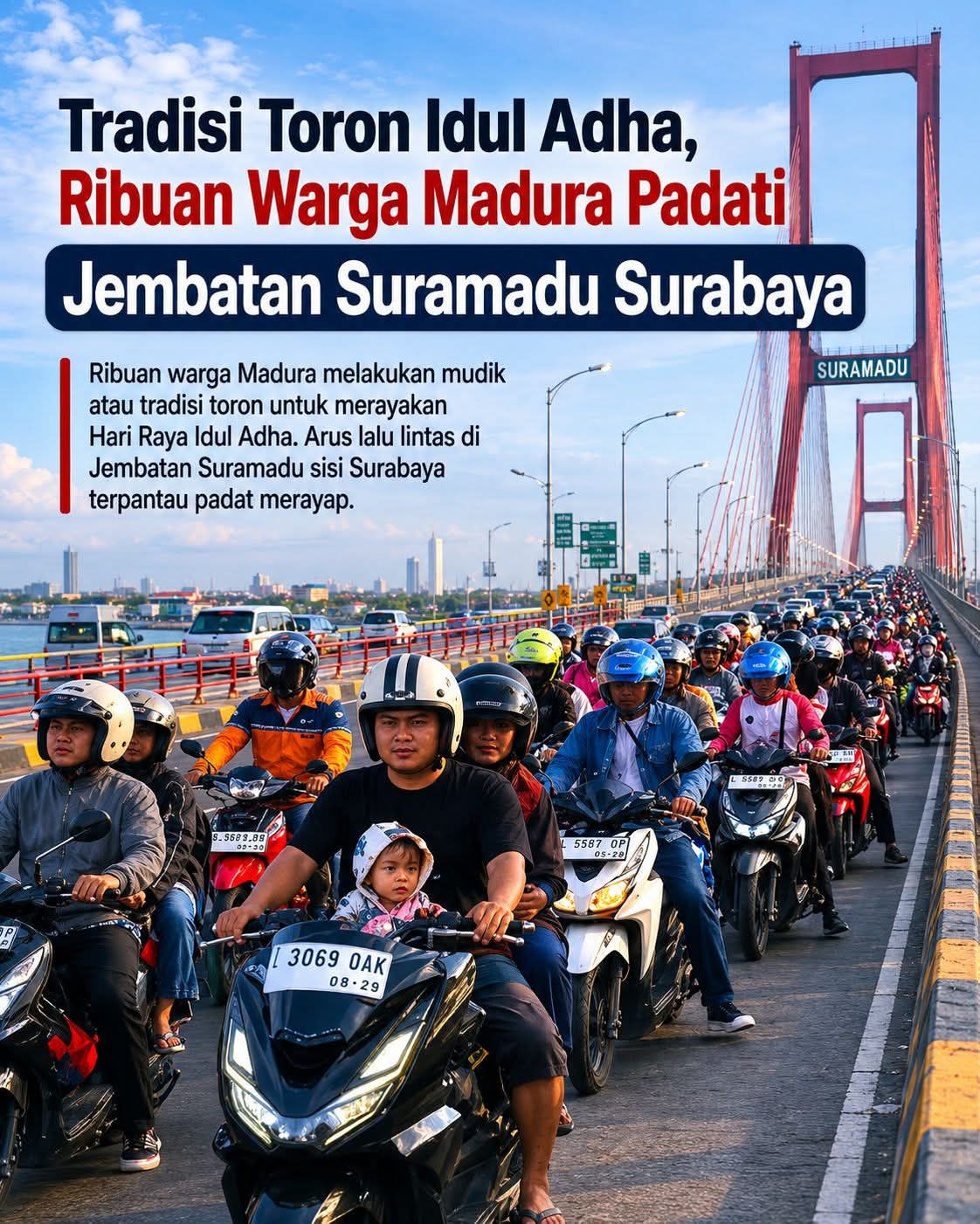 Tradisi Toron Idul Adha, Ribuan Warga Madura Padati Jembatan Suramadu Surabaya
