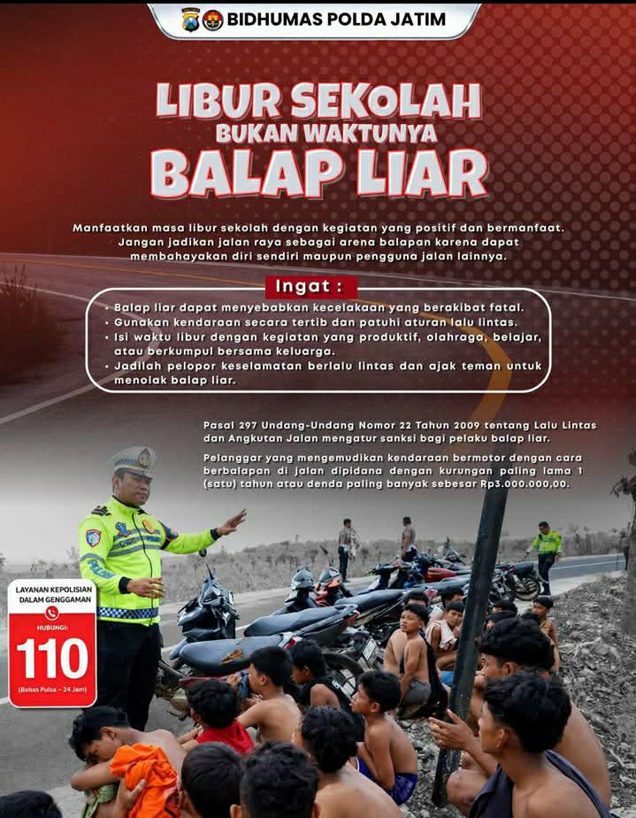 Polda Jawa Timur: Libur Sekolah Momen Berharga, Jangan Jadikan Jalan Raya Arena Balap Liar yang Berujung Bahaya